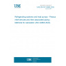 UNE EN ISO 24664:2025 Refrigerating systems and heat pumps - Pressure relief devices and their associated piping - Methods for calculation (ISO 24664:2024)