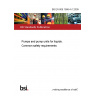 BS EN 809:1998+A1:2009 Pumps and pump units for liquids. Common safety requirements