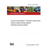 BS IEC 61336:1996 Nuclear instrumentation. Thickness measurement systems utilizing ionizing radiation. Definitions and test methods