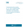 UNE EN 50341-2-2:2019 Overhead electrical lines exceeding AC 1 kV - Part 2-2: National Normative Aspects (NNA) for Belgium (based on EN 50341-1:2012) (Endorsed by Asociación Española de Normalización in June of 2019.)