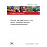 BS AU 217-2:1989 Maximum road speed limiters for motor vehicles Specification for system and component requirements