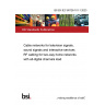 BS EN IEC 60728-101-1:2023 Cable networks for television signals, sound signals and interactive services RF cabling for two-way home networks with all-digital channels load