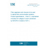 UNE EN 50411-6-1:2011 Fibre organisers and closures to be used in optical fibre communication systems - Product specifications -- Part 6-1: Unprotected microduct for category S and A (Endorsed by AENOR in October of 2011.) UNE EN 50411-6-1:2011 Fibre organisers and closures to be used in optical fibre communication systems - Product specifications -- Part 6-1: Unprotected microduct for category S and A (Endorsed by AENOR in October of 2011.)