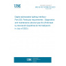 UNE EN IEC 62386-253:2023 Digital addressable lighting interface - Part 253: Particular requirements - Diagnostics and maintenance (device type 52) (Endorsed by Asociación Española de Normalización in July of 2023.)