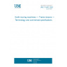 UNE 115401:2003 Earth-moving machinery — Tractor-dozers — Terminology and commercial specifications UNE 115401:2003 Earth-moving machinery — Tractor-dozers — Terminology and commercial specifications