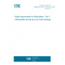UNE EN 1570-1:2012+A1:2015 Safety requirements for lifting tables - Part 1: Lifting tables serving up to two fixed landings UNE EN 1570-1:2012+A1:2015 Safety requirements for lifting tables - Part 1: Lifting tables serving up to two fixed landings