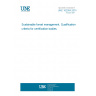 UNE 162004:2001 Sustainable forest management. Qualification criteria for certification bodies. UNE 162004:2001 Sustainable forest management. Qualification criteria for certification bodies.