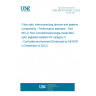 UNE EN 61753-061-2:2012 Fibre optic interconnecting devices and passive components - Performance standard - Part 061-2: Non-connectorized single-mode fibre optic pigtailed isolators for category C - Controlled environment (Endorsed by AENOR in December of 2012.) UNE EN 61753-061-2:2012 Fibre optic interconnecting devices and passive components - Performance standard - Part 061-2: Non-connectorized single-mode fibre optic pigtailed isolators for category C - Controlled environment (Endorsed by AENOR in December of 2012.)
