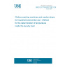 UNE CLC/TS 50707:2021 EX Clothes washing machines and washer-dryers for household and similar use - Method for the determination of temperature inside the laundry load UNE CLC/TS 50707:2021 EX Clothes washing machines and washer-dryers for household and similar use - Method for the determination of temperature inside the laundry load