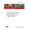 23/30477062 DC BS EN IEC 62007-2. Semiconductor optoelectronic devices for fibre optic system applications Part 2. Measuring methods