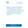 UNE EN 50065-2-3:2004 Signalling on low-voltage electrical installations in the frequency range 3 kHz to 148,5 kHz -- Part 2-3: Immunity requirements for mains communications equipment and systems operating in the range of frequencies 3 kHz to 95 kHz and intended for use by electricity suppliers and distributors