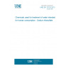 UNE EN 12125:2013 Chemicals used for treatment of water intended for human consumption - Sodium thiosulfate UNE EN 12125:2013 Chemicals used for treatment of water intended for human consumption - Sodium thiosulfate