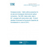 UNE EN 3660-005:2018+AC:2019 Aerospace series - Cable outlet accessories for circular and rectangular electrical and optical connectors - Part 005: Cable outlet, style A, 90°, unsealed with clamp strain relief - Product standard (Endorsed by Asociación Española de Normalización in June of 2019.) UNE EN 3660-005:2018+AC:2019 Aerospace series - Cable outlet accessories for circular and rectangular electrical and optical connectors - Part 005: Cable outlet, style A, 90°, unsealed with clamp strain relief - Product standard (Endorsed by Asociación Española de Normalización in June of 2019.)
