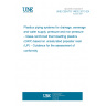 UNE CEN/TS 14632:2013 EX Plastics piping systems for drainage, sewerage and water supply, pressure and non-pressure - Glass-reinforced thermosetting plastics (GRP) based on unsaturated polyester resin (UP) - Guidance for the assessment of conformity UNE CEN/TS 14632:2013 EX Plastics piping systems for drainage, sewerage and water supply, pressure and non-pressure - Glass-reinforced thermosetting plastics (GRP) based on unsaturated polyester resin (UP) - Guidance for the assessment of conformity