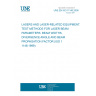 UNE EN ISO 11146:2000 LASERS AND LASER-RELATED EQUIPMENT. TEST METHODS FOR LASER BEAM PARAMETERS. BEAM WIDTHS, DIVERGENCE ANGLE AND BEAM PROPAGATION FACTOR (ISO 11146:1999) UNE EN ISO 11146:2000 LASERS AND LASER-RELATED EQUIPMENT. TEST METHODS FOR LASER BEAM PARAMETERS. BEAM WIDTHS, DIVERGENCE ANGLE AND BEAM PROPAGATION FACTOR (ISO 11146:1999)