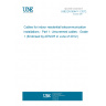 UNE EN 50441-1:2012 Cables for indoor residential telecommunication installations - Part 1: Unscreened cables - Grade 1 (Endorsed by AENOR in June of 2012.) UNE EN 50441-1:2012 Cables for indoor residential telecommunication installations - Part 1: Unscreened cables - Grade 1 (Endorsed by AENOR in June of 2012.)