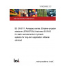 13/30290592 DC BS EN 6111. Aerospace series. Ethylene-propylene elastomer (EPM/EPDM) Hardness 80 IRHD for static seal elements in hydraulic systems for long-term application. Material standard