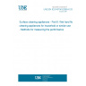 UNE EN IEC/ASTM 62885-6:2020 Surface cleaning appliances - Part 6: Wet hard floor cleaning appliances for household or similar use - Methods for measuring the performance