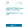 UNE EN 61300-3-35:2015 Fibre optic interconnecting devices and passive components - Basic test and measurement procedures - Part 3-35: Examinations and measurements - Visual inspection of fibre optic connectors and fibre-stub transceivers (Endorsed by AENOR in November of 2015.) UNE EN 61300-3-35:2015 Fibre optic interconnecting devices and passive components - Basic test and measurement procedures - Part 3-35: Examinations and measurements - Visual inspection of fibre optic connectors and fibre-stub transceivers (Endorsed by AENOR in November of 2015.)