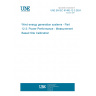 UNE EN IEC 61400-12-3:2024 Wind energy generation systems - Part 12-3: Power Performance - Measurement Based Site Calibration