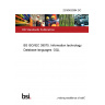 23/30402994 DC BS ISO/IEC 39075. Information technology. Database languages. GQL 23/30402994 DC BS ISO/IEC 39075. Information technology. Database languages. GQL