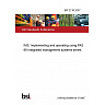 BIP 2138:2007 IMS: Implementing and operating using PAS 99 Integrated management systems series BIP 2138:2007 IMS: Implementing and operating using PAS 99 Integrated management systems series