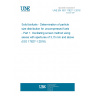 UNE EN ISO 17827-1:2016 Solid biofuels - Determination of particle size distribution for uncompressed fuels - Part 1: Oscillating screen method using sieves with apertures of 3,15 mm and above (ISO 17827-1:2016) UNE EN ISO 17827-1:2016 Solid biofuels - Determination of particle size distribution for uncompressed fuels - Part 1: Oscillating screen method using sieves with apertures of 3,15 mm and above (ISO 17827-1:2016)