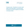 UNE EN 2516:2020 Aerospace series - Passivation of corrosion resisting steels and decontamination of nickel base alloys (Endorsed by Asociación Española de Normalización in February of 2020.) UNE EN 2516:2020 Aerospace series - Passivation of corrosion resisting steels and decontamination of nickel base alloys (Endorsed by Asociación Española de Normalización in February of 2020.)
