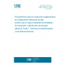 UNE 192014-1:2021 Procedure for the regulatory inspection of high voltage electrical installations of electric power transmission and distribution entities. Part 1: Transformer substations and their technical annexes. UNE 192014-1:2021 Procedure for the regulatory inspection of high voltage electrical installations of electric power transmission and distribution entities. Part 1: Transformer substations and their technical annexes.