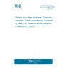 UNE EN 16474:2025 Plastics and rubber machines - Tyre curing machines - Safety requirements (Endorsed by Asociación Española de Normalización in December of 2025.)