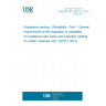UNE EN ISO 18278-1:2015 Resistance welding - Weldability - Part 1: General requirements for the evaluation of weldability for resistance spot, seam and projection welding of metallic materials (ISO 18278-1:2015) UNE EN ISO 18278-1:2015 Resistance welding - Weldability - Part 1: General requirements for the evaluation of weldability for resistance spot, seam and projection welding of metallic materials (ISO 18278-1:2015)