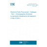 UNE EN 17015-1:2024 Electronic Public Procurement - Catalogue - Part 1: Choreographies (Endorsed by Asociación Española de Normalización in May of 2024.)