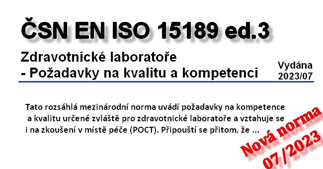 ČSN EN ISO 15189 ed. 3 - Zdravotnické laboratoře - Požadavky na kvalitu a kompetenci