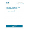 UNE ISO 15143-1:2012 Earth-moving machinery and mobile road construction machinery -- Worksite data exchange -- Part 1: System architecture