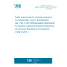 UNE EN IEC 61010-2-120:2018 Safety requirements for electrical equipment for measurement, control, and laboratory use - Part 2-120: Particular safety requirements for machinery aspects of equipment (Endorsed by Asociación Española de Normalización in May of 2018.) UNE EN IEC 61010-2-120:2018 Safety requirements for electrical equipment for measurement, control, and laboratory use - Part 2-120: Particular safety requirements for machinery aspects of equipment (Endorsed by Asociación Española de Normalización in May of 2018.)