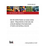 26/30514938 DC BS ISO 25502 Mobile non-sewer toilets cabins - Requirements of services and products relating to the deployment of cabins and sanitary products 26/30514938 DC BS ISO 25502 Mobile non-sewer toilets cabins - Requirements of services and products relating to the deployment of cabins and sanitary products