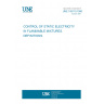 UNE 109110:1990 CONTROL OF STATIC ELECTRICITY IN FLAMMABLE MIXTURES. DEFINITIONS. UNE 109110:1990 CONTROL OF STATIC ELECTRICITY IN FLAMMABLE MIXTURES. DEFINITIONS.