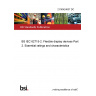 21/30424637 DC BS IEC 62715-2. Flexible display devices Part 2. Essential ratings and characteristics 21/30424637 DC BS IEC 62715-2. Flexible display devices Part 2. Essential ratings and characteristics