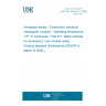 UNE EN 4165-017:2005 Aerospace series - Connectors, electrical, rectangular, modular - Operating temperature 175 °C continuous - Part 017: Blank chimney for accessory (1 per module cavity) - Product standard (Endorsed by AENOR in March of 2006.) UNE EN 4165-017:2005 Aerospace series - Connectors, electrical, rectangular, modular - Operating temperature 175 °C continuous - Part 017: Blank chimney for accessory (1 per module cavity) - Product standard (Endorsed by AENOR in March of 2006.)