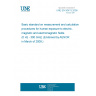 UNE EN 50413:2008 Basic standard on measurement and calculation procedures for human exposure to electric, magnetic and electromagnetic fields (0 Hz - 300 GHz) (Endorsed by AENOR in March of 2009.) UNE EN 50413:2008 Basic standard on measurement and calculation procedures for human exposure to electric, magnetic and electromagnetic fields (0 Hz - 300 GHz) (Endorsed by AENOR in March of 2009.)