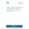 UNE EN 73:2021 Durability of wood and wood-based products - Accelerated ageing of treated wood prior to biological testing - Evaporative ageing procedure UNE EN 73:2021 Durability of wood and wood-based products - Accelerated ageing of treated wood prior to biological testing - Evaporative ageing procedure