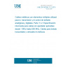 UNE EN 50288-11-2:2015 Multi-element metallic cables used in analogue and digital communication and control - Part 11-2: Sectional specification for un-screened cables, characterized from 1 MHz up to 500 MHz for work area, patch cord and data centre applications