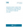 UNE EN 2559:1997 AEROSPACE SERIES. CARBON FIBRE PREIMPREGNATES. DETERMINATION OF THE RESIN AND FIBRE CONTENT AND THE MASS OF FIBRE PER UNIT AREA. UNE EN 2559:1997 AEROSPACE SERIES. CARBON FIBRE PREIMPREGNATES. DETERMINATION OF THE RESIN AND FIBRE CONTENT AND THE MASS OF FIBRE PER UNIT AREA.