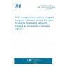 UNE CEN/TS 18195:2025 Earth-moving machinery and interchangeable equipment — Minimum technical information for coupling (Endorsed by Asociación Española de Normalización in December of 2025.)