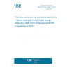 UNE EN ISO 16961:2015 Petroleum, petrochemical and natural gas industries - Internal coating and lining of steel storage tanks (ISO 16961:2015) (Endorsed by AENOR in September of 2015.) UNE EN ISO 16961:2015 Petroleum, petrochemical and natural gas industries - Internal coating and lining of steel storage tanks (ISO 16961:2015) (Endorsed by AENOR in September of 2015.)