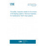 UNE 23580-8:2005 Fire safety. Inspection sheets for the revision of fire fighting systems. Technical inspection for maintenance. Part 8: Gaz systems. UNE 23580-8:2005 Fire safety. Inspection sheets for the revision of fire fighting systems. Technical inspection for maintenance. Part 8: Gaz systems.