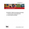 26/30555052 DC BS ISO/IEC 14496-35 Information technology — Coding of audio-visual objects Part 35: Audio reference software 26/30555052 DC BS ISO/IEC 14496-35 Information technology — Coding of audio-visual objects Part 35: Audio reference software