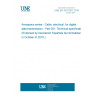 UNE EN 3375-001:2018 Aerospace series - Cable, electrical, for digital data transmission - Part 001: Technical specification (Endorsed by Asociación Española de Normalización in October of 2018.) UNE EN 3375-001:2018 Aerospace series - Cable, electrical, for digital data transmission - Part 001: Technical specification (Endorsed by Asociación Española de Normalización in October of 2018.)