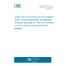 UNE EN 81-70:2018 Safety rules for the construction and installation of lifts - Particular applications for passenger and goods passenger lift - Part 70: Accessibility to lifts for persons including persons with disability UNE EN 81-70:2018 Safety rules for the construction and installation of lifts - Particular applications for passenger and goods passenger lift - Part 70: Accessibility to lifts for persons including persons with disability