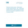 UNE EN 17131-1:2025 Textiles and textile products - Determination of certain residual solvents - Part 1: Determination of aprotic solvents, method using gas chromatography (Endorsed by Asociación Española de Normalización in January of 2026.)